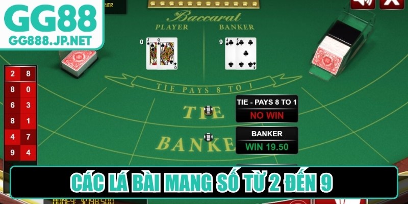 C&aacute;c l&aacute; b&agrave;i mang số từ 2 đến 9 sở hữu mức điểm tương ứng thưởng