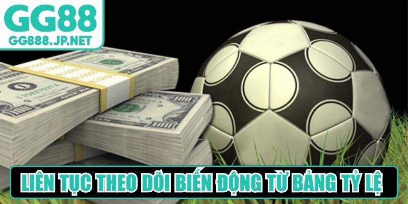 Li&ecirc;n tục theo d&otilde;i biến động từ bảng tỷ lệ của nh&agrave; c&aacute;i c&ocirc;ng bố
