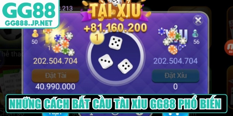 Những c&aacute;ch bắt cầu t&agrave;i xỉu GG88 phổ biến d&agrave;nh cho bạn&nbsp;