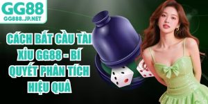 C&aacute;ch Bắt Cầu T&agrave;i Xỉu GG88 - B&iacute; Quyết Ph&acirc;n T&iacute;ch Hiệu Quả
