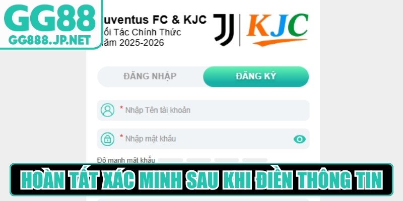Ho&agrave;n tất x&aacute;c minh sau khi điền đầy đủ th&ocirc;ng tin&nbsp;