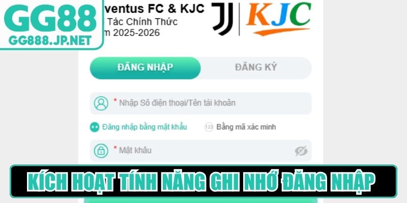 K&iacute;ch hoạt t&iacute;nh năng ghi nhớ đăng nhập thuận tiện cho lần truy cập sau
