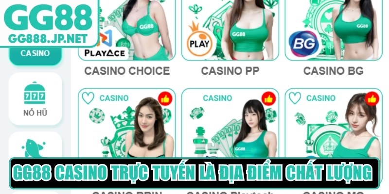 GG88 casino trực tuyến là địa điểm giải trí chất lượng hàng đầu
