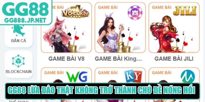 GG88 lừa đảo thật kh&ocirc;ng đang trở th&agrave;nh chủ đề n&oacute;ng hổi hiện nay
