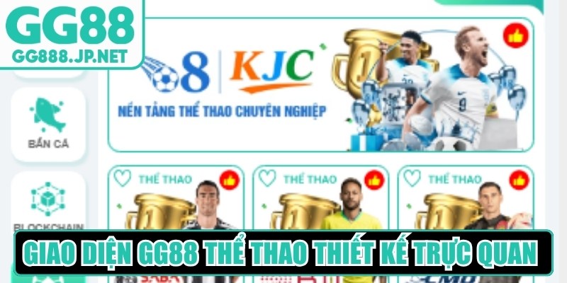 Giao diện GG88 thể thao sở hữu thiết kế trực quan, sắp xếp khoa học