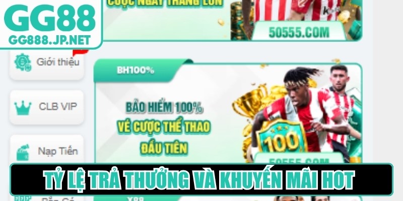 Tỷ lệ trả thưởng v&agrave; khuyến m&atilde;i hot l&agrave; yếu tố nổi bật gi&uacute;p GG88 thể thao thu h&uacute;t&nbsp;