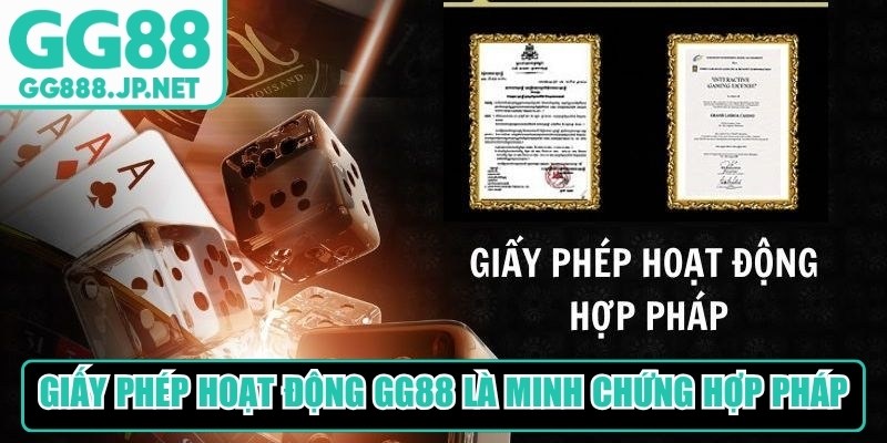 Giấy ph&eacute;p hoạt động GG88 l&agrave; văn bản minh minh chứng hợp ph&aacute;p