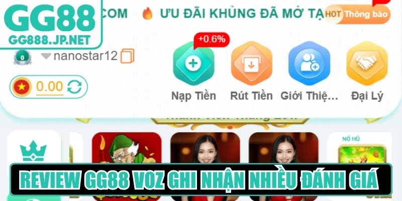 Review GG88 VOZ ghi nhận nhiều đ&aacute;nh gi&aacute; t&iacute;ch cực từ cộng đồng