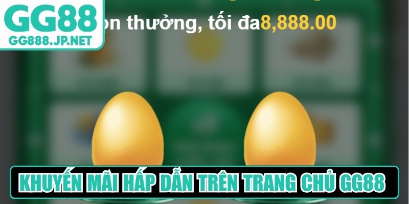 Khuyến mãi hấp dẫn trên trang chủ GG88 mỗi ngày cho mọi hội viên