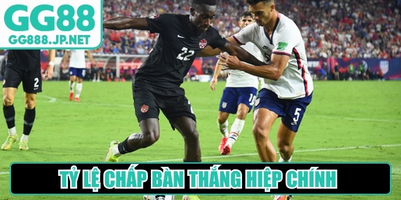 Tỷ lệ chấp b&agrave;n thắng hiệp ch&iacute;nh đem lại sự th&uacute; vị kh&oacute; cưỡng lại được